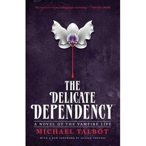 The Delicate Dependency -- Michael Talbot